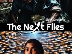 The Next Files: Book 1